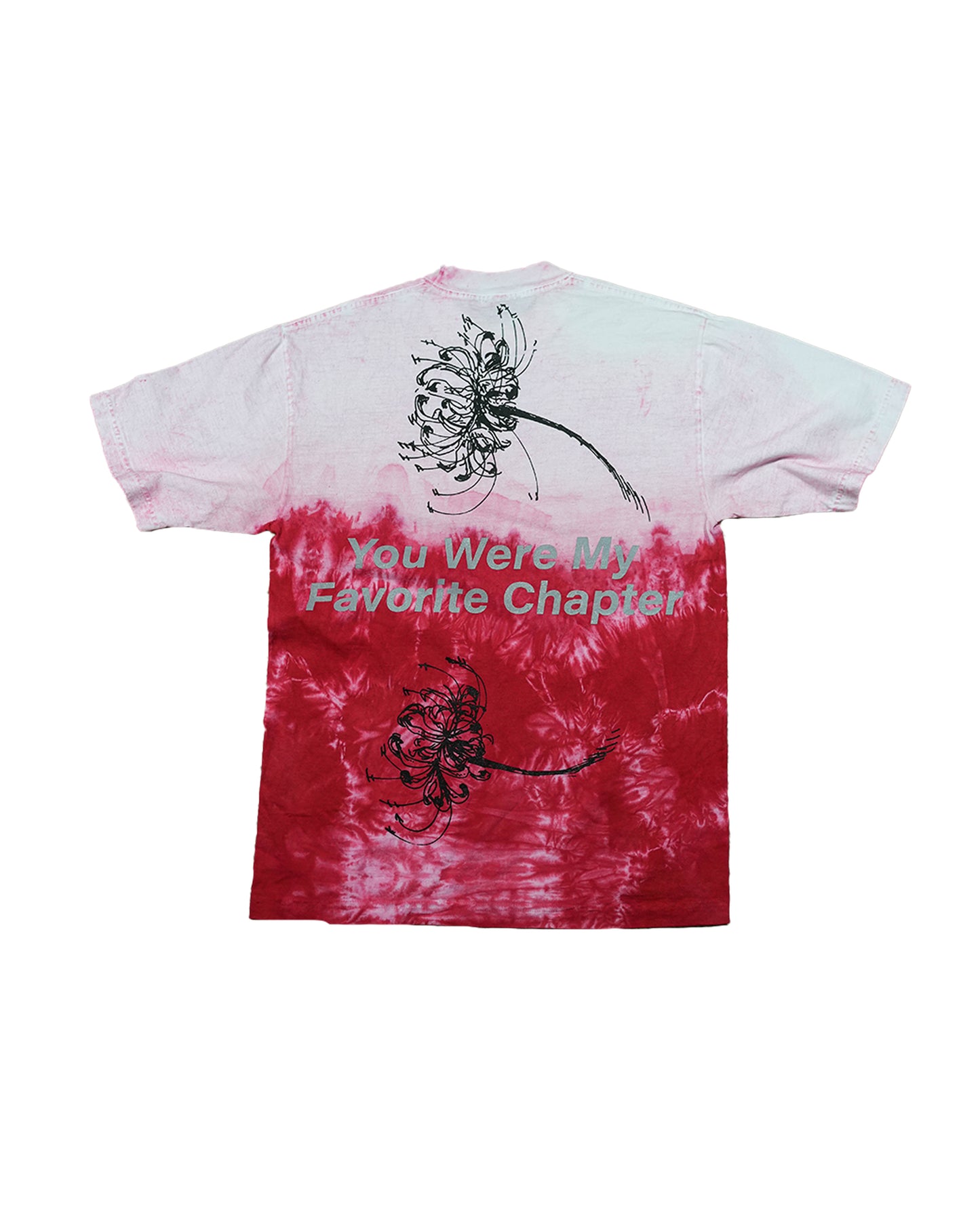You Were My Favorite Chapter - Custom Red Dyed T-shirt (1 of 1)