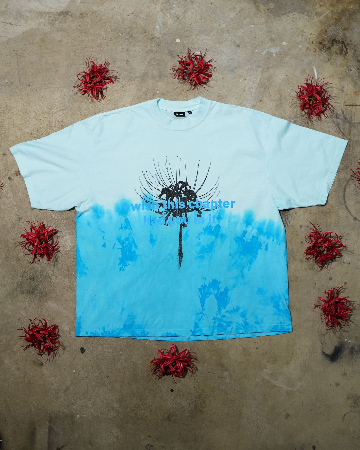 I Wish This Chapter Had You In It - Blue Tye-Dye T-shirt (1 of 1)