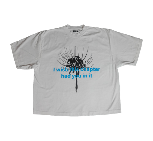 I wish this chapter had you in it T-Shirt (White)